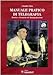 Manuale Pratico Di Telegrafia. Teorie E Tecniche Di Manipolazione. Con Dvd - 3