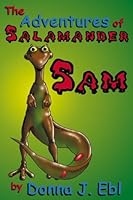 The Adventures of Salamander Sam 0805961658 Book Cover