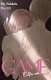  GAME - Entre nos corps - Chapitre 25 (VF): Game - Entre nos corps - 6