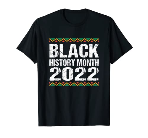 Black History Month 2022 Pride Afro Hombres Mujeres Niños Camiseta