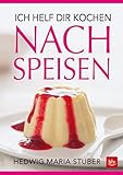  Ich helf dir kochen - Nachspeisen (BLV Hedwig Maria Stuber)