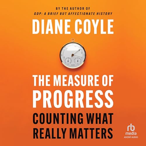 The Measure of Progress by Diane Coyle episode artwork