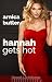 Hannah Gets Hot: A Wife Sharing Romance