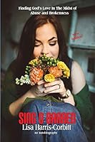 Sing O Barren: Finding God's Love in the Midst of Abuse and Brokenness 0989335771 Book Cover