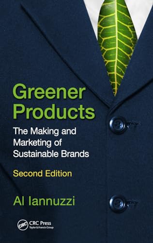 Greener Products: The Making and Marketing of Sustainable Brands, Second