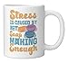Soap Making Crafting Stress Is Caused By Not Soap Making Ceramic Mug, White