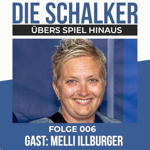 Schalker Herzschlag: SFCV-Verbandschefin Melli Illburger über Fans, Verein & Visionen - Folge 006