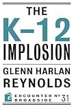 The K-12 Implosion (Encounter Broadside)