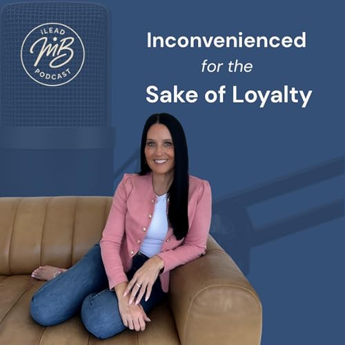 Inconvenienced for the Sake of Loyalty