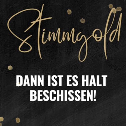 Dann ist es halt besch*ssen!