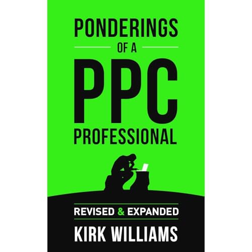 Ponderings of a PPC Professional by Kirk Williams episode artwork