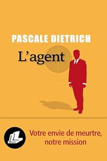L'agent par Dietrich-Ragon