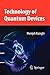 Technology of Quantum Devices