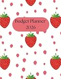 Strawberry Budget Planner: A sweet and simple way to plan your spending, save more, and stress less — all year long!