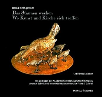 Wo Kunst Und Kirche Sich Treffen: Das Staunen Wecken