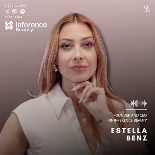 『Personalized and Data Driven Beauty Intelligence with Estella Benz of Inference Beauty』のカバーアート