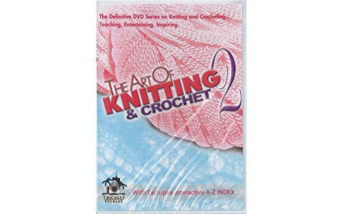 The Art Of Knitting &amp; Crochet 2