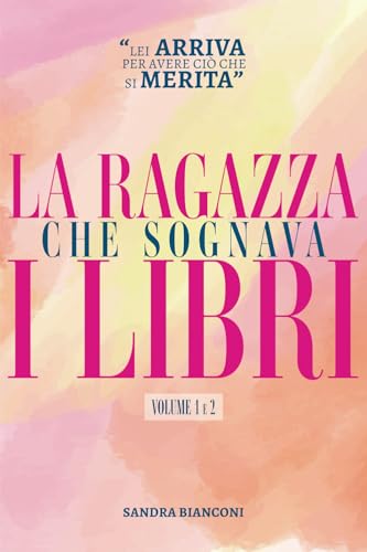 La ragazza che sognava i libri: Volume 1 e 2