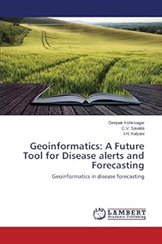 Paperback Geoinformatics: A Future Tool for Disease alerts and Forecasting Book