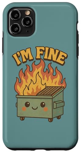 I'm Fine Dumpster Fire A[g[N 킢ݔ t@C[A[g X}zP[X iPhone 11 Pro Max p