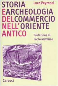Storia e archeologia del commercio nell'Oriente antico