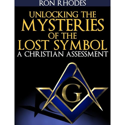 Unlocking the Mysteries of The Lost Symbol: A Christian Assessment (Written by Ron Rhodes) episode artwork