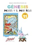  Génesis-Moisés y el Mar Rojo-Tomo 11: Cuentos Ilustrados: Volume 11 (Génesis para niños)