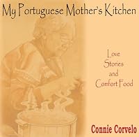 My Portuguese Mother's Kitchen 0979978521 Book Cover