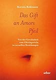 amor pfeil und bogen  Das Gift an Amors Pfeil: Von der Gewohnheit zum Gleichgewicht in sexuellen Beziehungen
