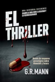 Paperback El Thriller: Novela negra de suspenso psicológico sobre obsesión y locura [Spanish] Book