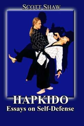 Hapkido: Essays on Self Defense