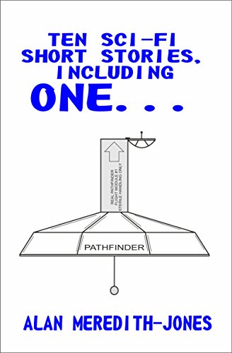 Ten Sci-Fi Short Stories, Including One