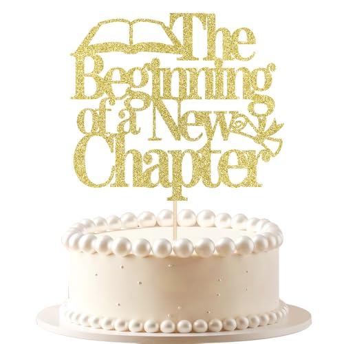 VQOUZVSR Decoración para tartas de The Beginning of a New Chapter, decoración para tartas con purpurina dorada, para graduación, jubilación, compromiso, decoración de fiesta de baby shower