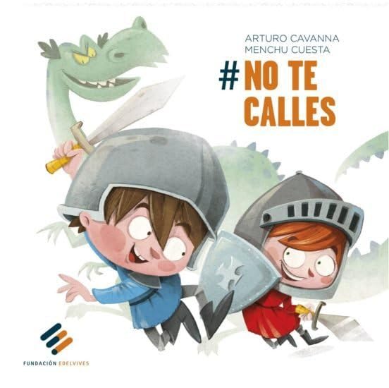 No te calles (edición bilingüe) Livre de lecture du soir enfant espagnol anglais