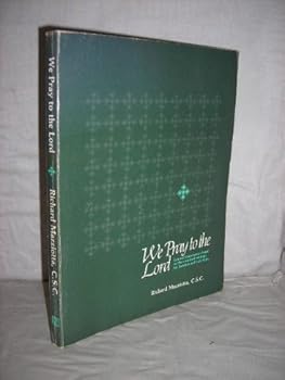 Paperback We Pray to the Lord: General Intercessions Based on the Scripturalreading Book