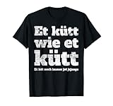 Et Kütt Wie Et Kütt ist die kölsche Redensart und sympathische Kölner Art, die Zukunft auf sich zukommen zu lassen. Du fühlst dich wohl im Karneval in Köln am Rhein und sprichst fließend kölsch? Et hät noch immer jot jejange! Kölle Alaaf und Viva Colonia!