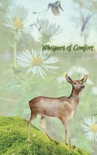 Whispers of Comfort: Prayers for Times of Grief & Loss