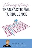 Navigating Transactional Turbulence, with Anita Gat