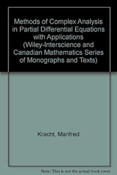 Hardcover Methods of Complex Analysis in Partial Differential Equations with Applications Book