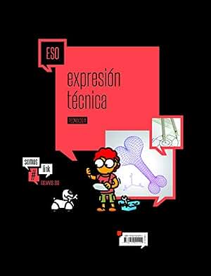 Tecnologia 3 ESO- Expresión Tecnica-Dibujo Técnico... (SomosLink) - 9788414001110