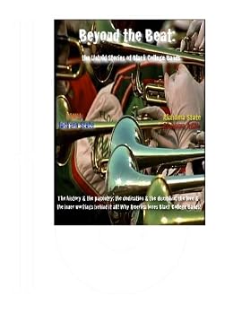 DVD Beyond the Beat: the Untold Stories of Black College Bands Book