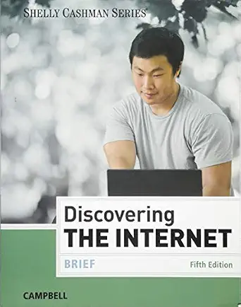 Discovering The Internet, 5th Edition