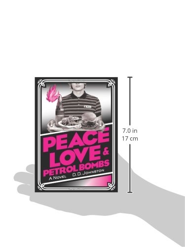 Peace, Love & Petrol Bombs