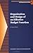 Organization and Design of an Effective Budget Function (GFOA Budgeting Series)