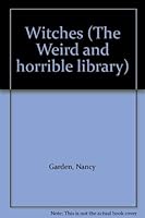 Witches (The Weird and Horrible Library) 0397316119 Book Cover