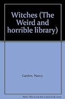 Witches (The Weird and Horrible Library) 0397315643 Book Cover