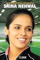 Saina Nehwal- An Inspirational Biography 8190657038 Book Cover
