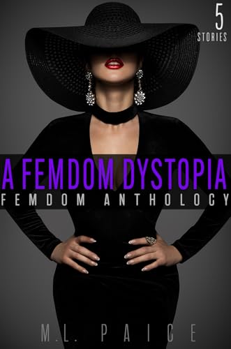 A Femdom Dystopia: 5 Story Extreme Female Supremacy Erotica Bundl...