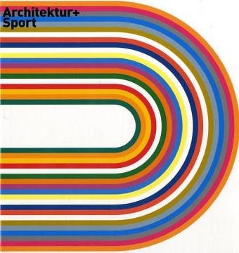 Architektur und Sport: Vom antiken Stadion zur modernen Arena