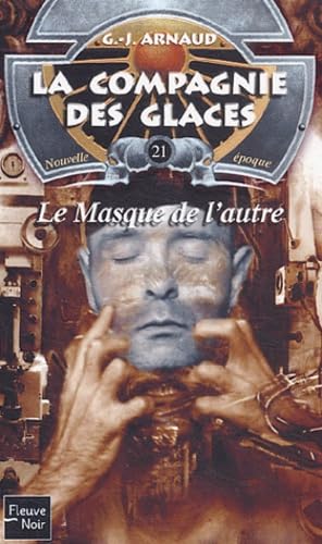 La compagnie des glaces, nouvelle époque, Tome 21 : Le Masque de l'autre